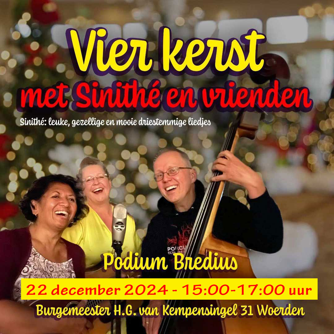 Sinithé en vrienden @ Podium Bredius Woerden - 22 dec 2024